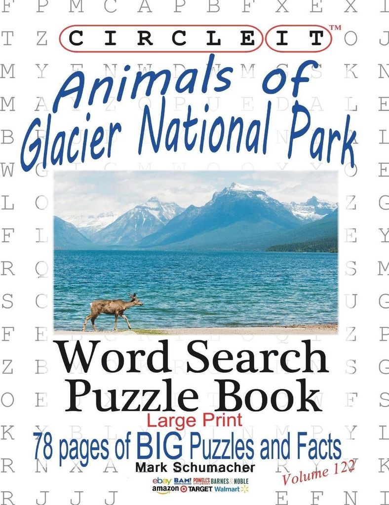 Circle It, Animals of Glacier National Park, Large Print, Word Search, Puzzle Book