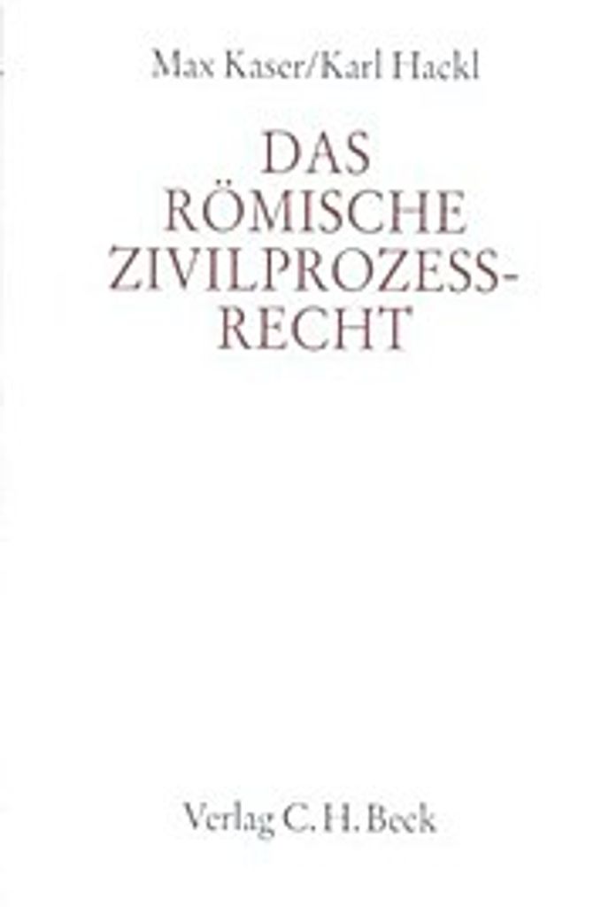 Handbuch der Altertumswissenschaft Das römische Zivilprozeßrecht
