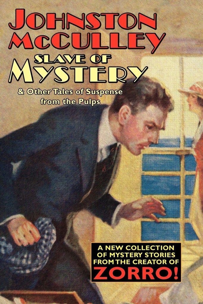 Slave of Mystery and Other Tales of Suspense from the Pulps