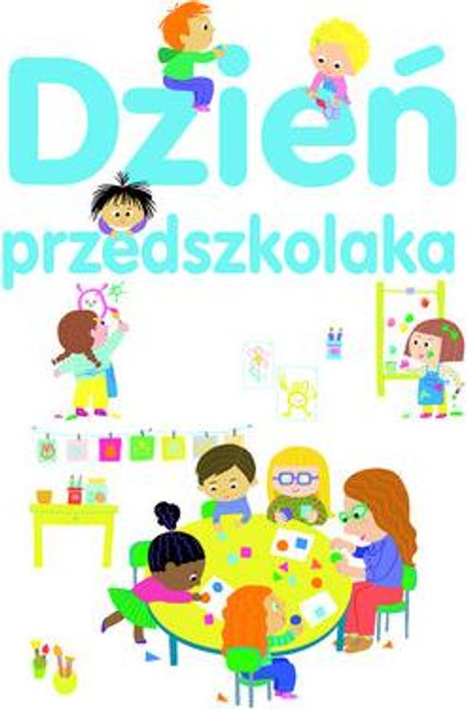 Dzień przedszkolaka - Agnes Besson (Kinder, Bildungswerke auf Polnisch)