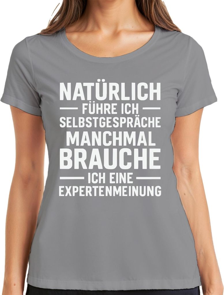 Natürlich führe ich Selbstgespräche lustig sarkastisch geschenk Damen T-Shirt, Grau, XXL