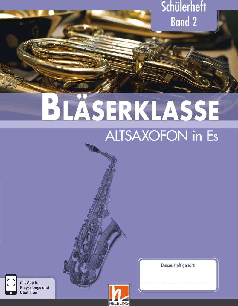 Leitfaden Bläserklasse. Schülerheft Band 2 - Altsaxofon