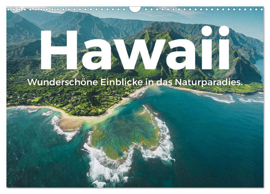 Hawaii - Wunderschöne Einblicke in das Naturparadies. (Wandkalender 2027 DIN A3 quer), CALVENDO Monatskalender