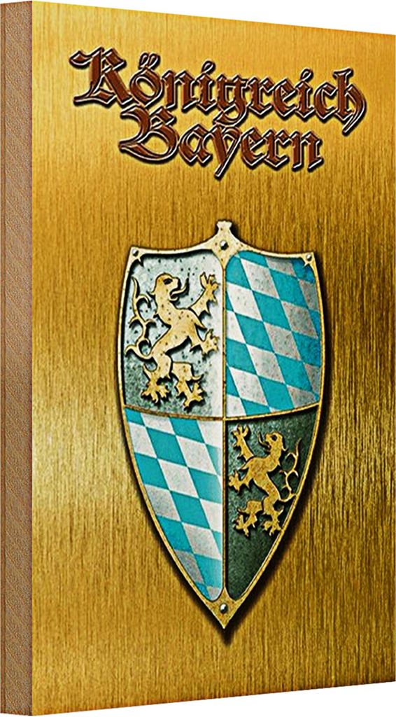 Holzschild Spruch 20x30cm Königreich Bayern