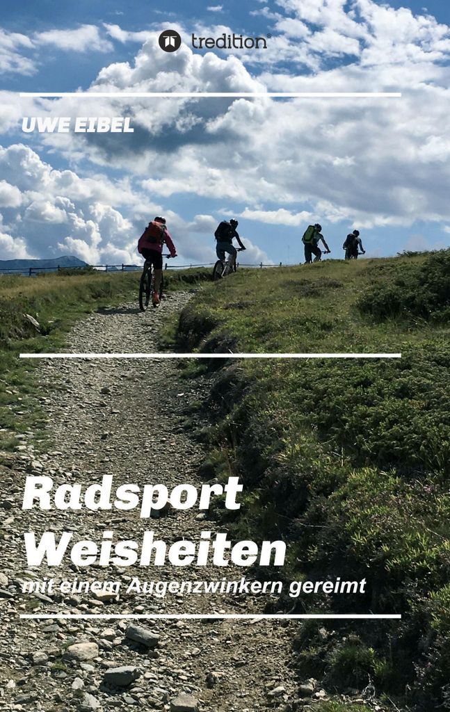 Radsportler Weisheiten