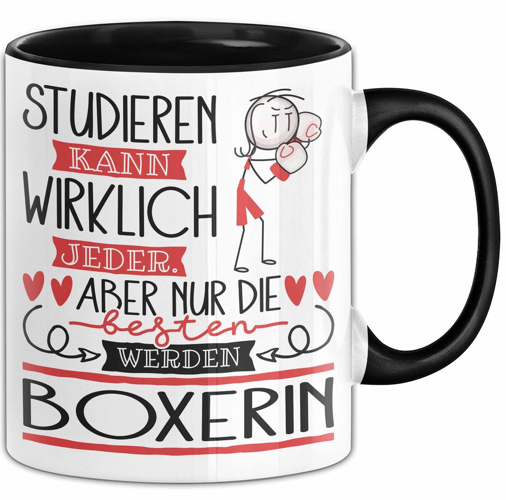 Boxerin Tasse Lustiges Geschenk Studieren Kann Wirklich Jeder Nur Die Besten Werden Boxerin (Schwarz)