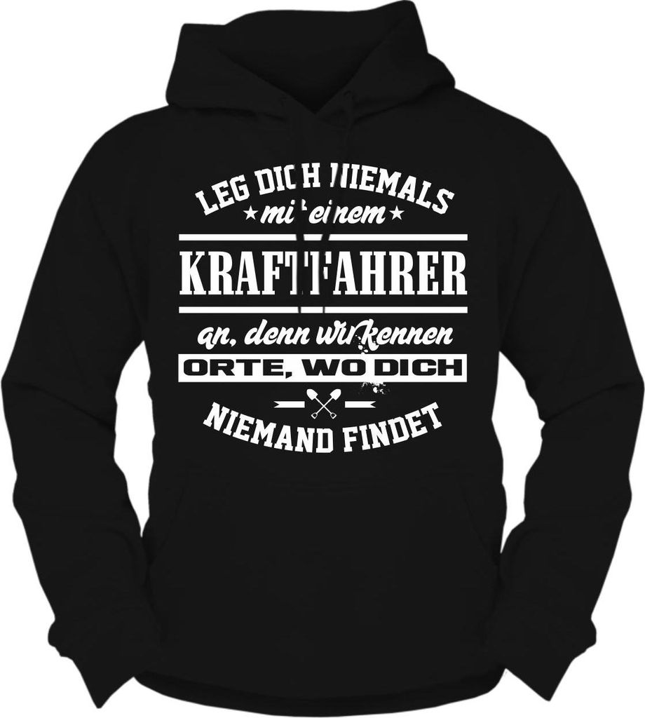 Herren Kapuzenpullover Leg dich niemals mit einem KRAFTFAHRER an