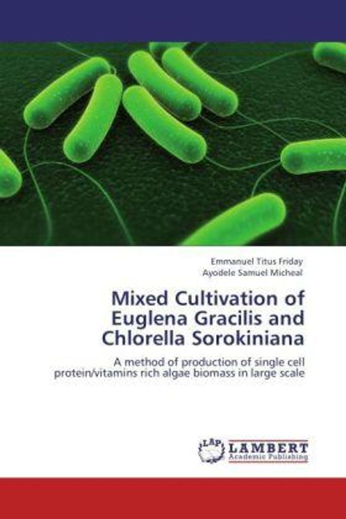 Friday, E: Mixed Cultivation of Euglena Gracilis and Chlorel
