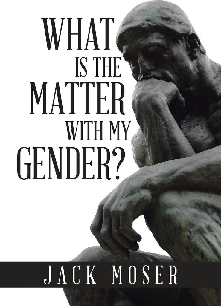 What Is the Matter with My Gender?
