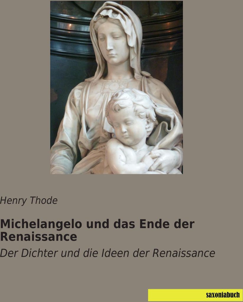 Michelangelo und das Ende der Renaissance