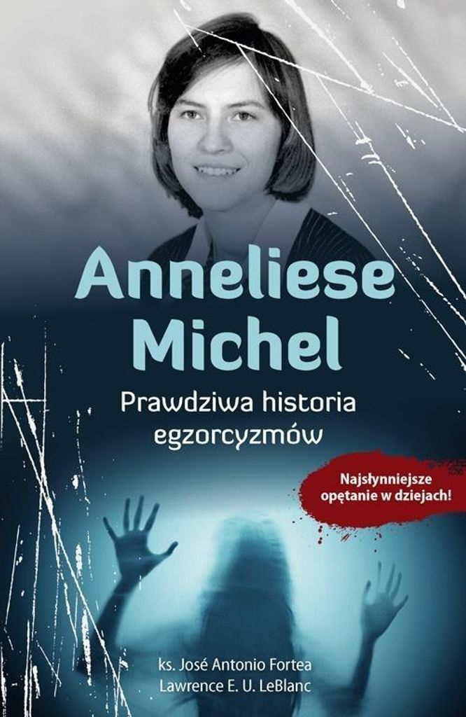 Anneliese Michel Prawdziwa historia egzorcyzmów (Buch auf Polnisch)