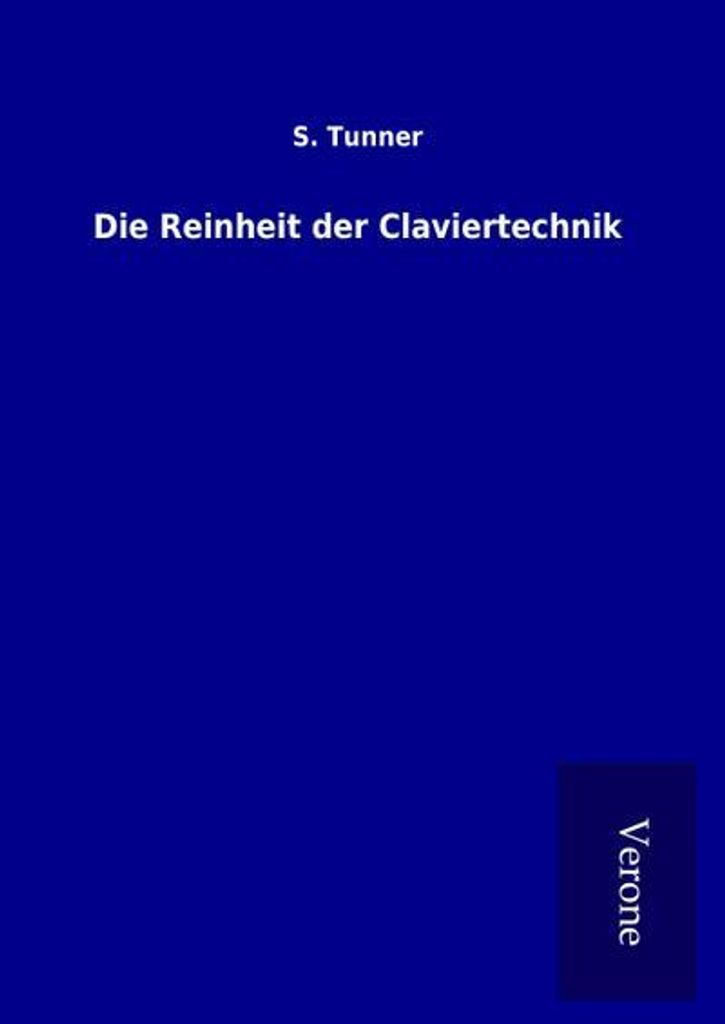 Die Reinheit der Claviertechnik