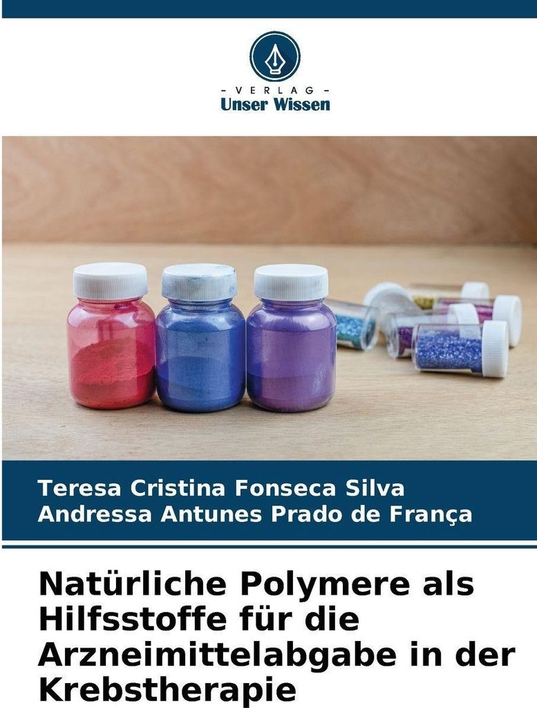 Natürliche Polymere als Hilfsstoffe für die Arzneimittelabgabe in der Krebstherapie
