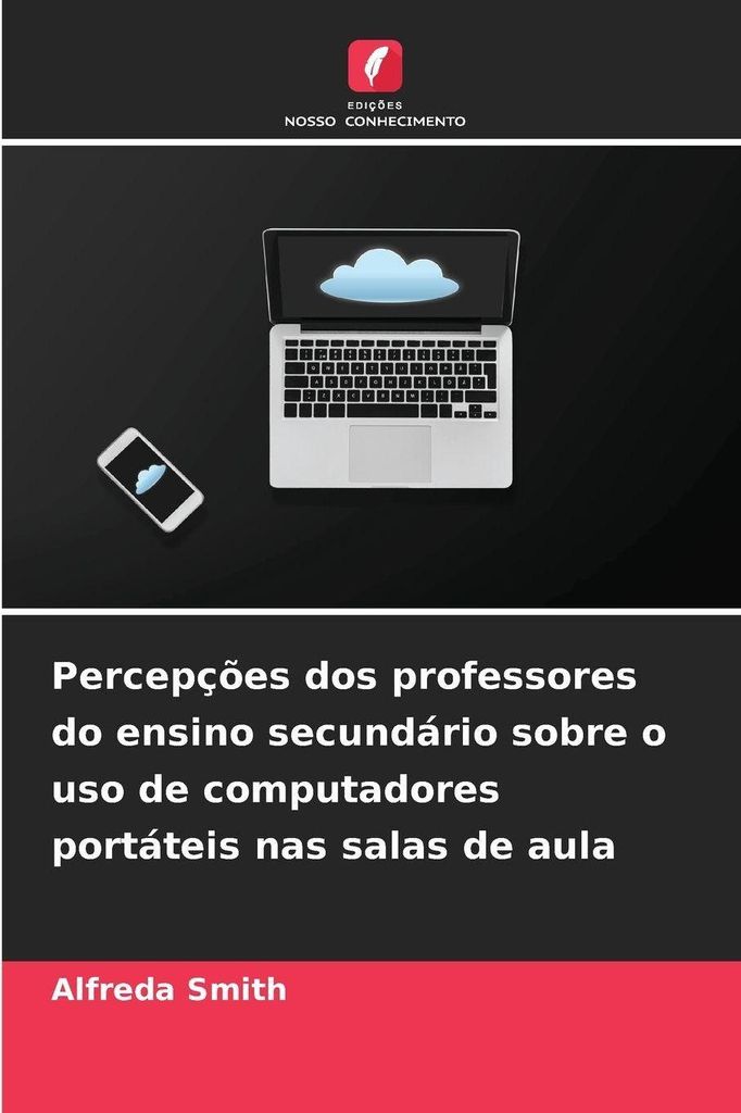 Percepções dos professores do ensino secundário sobre o uso de computadores portáteis nas salas de aula