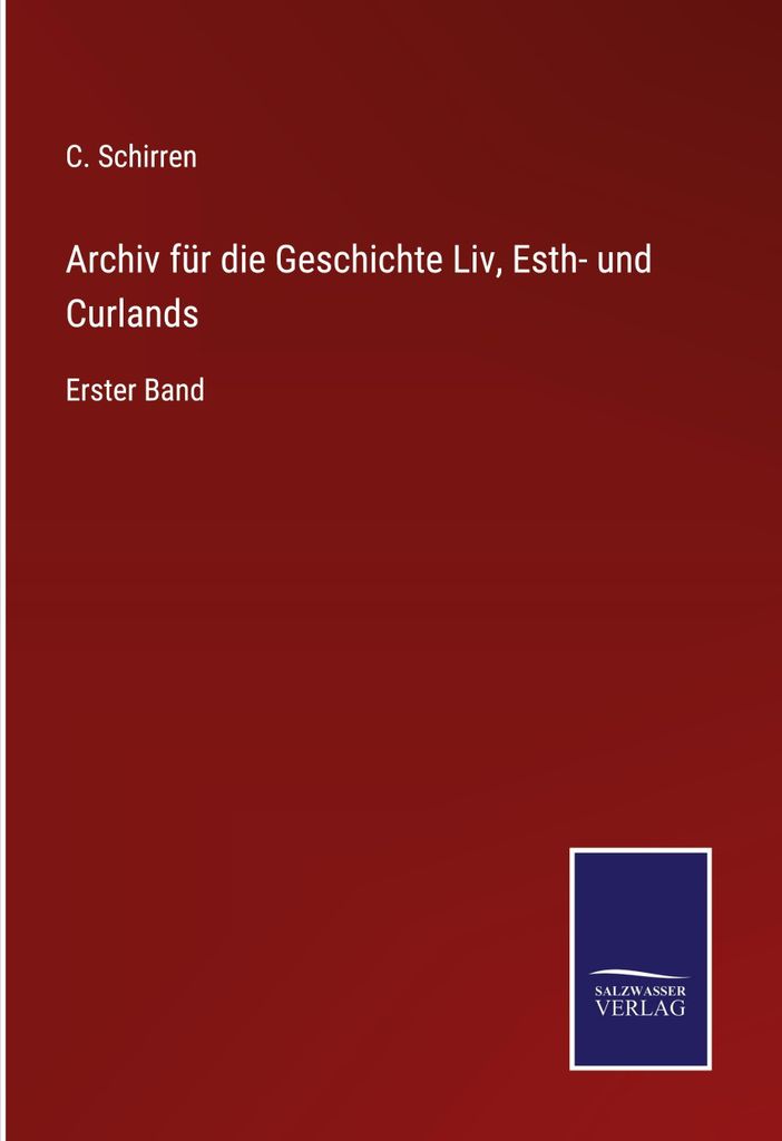Archiv für die Geschichte Liv, Esth- und Curlands