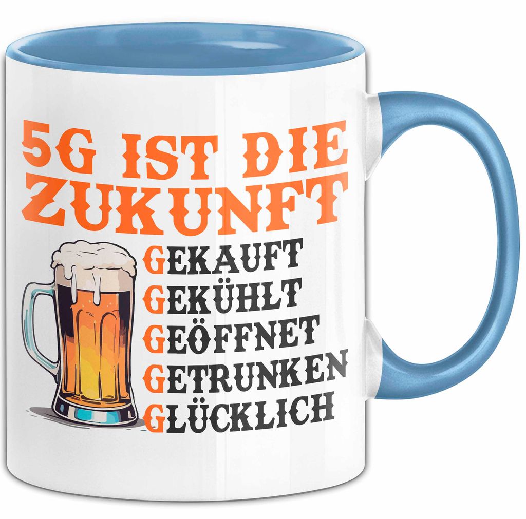 Biertrinker Tasse Geschenk Lustige Geschenkidee Spruch 5G Ist Die Zukunft (Blau)