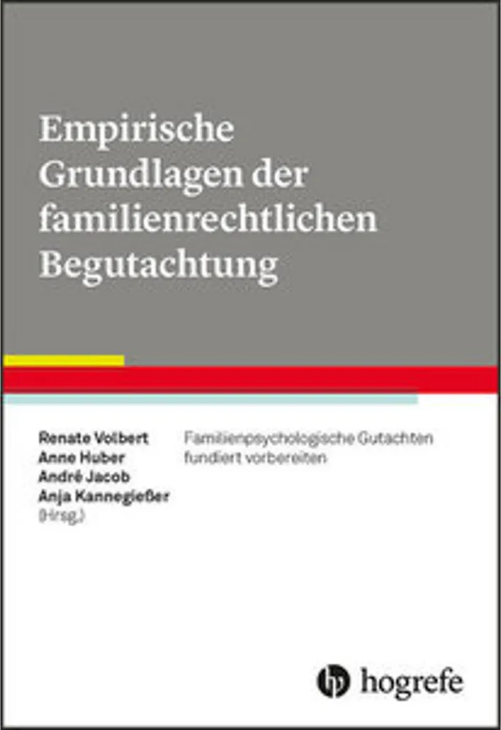 Empirische Grundlagen der familienrechtlichen Begutachtung - Guide Expert
