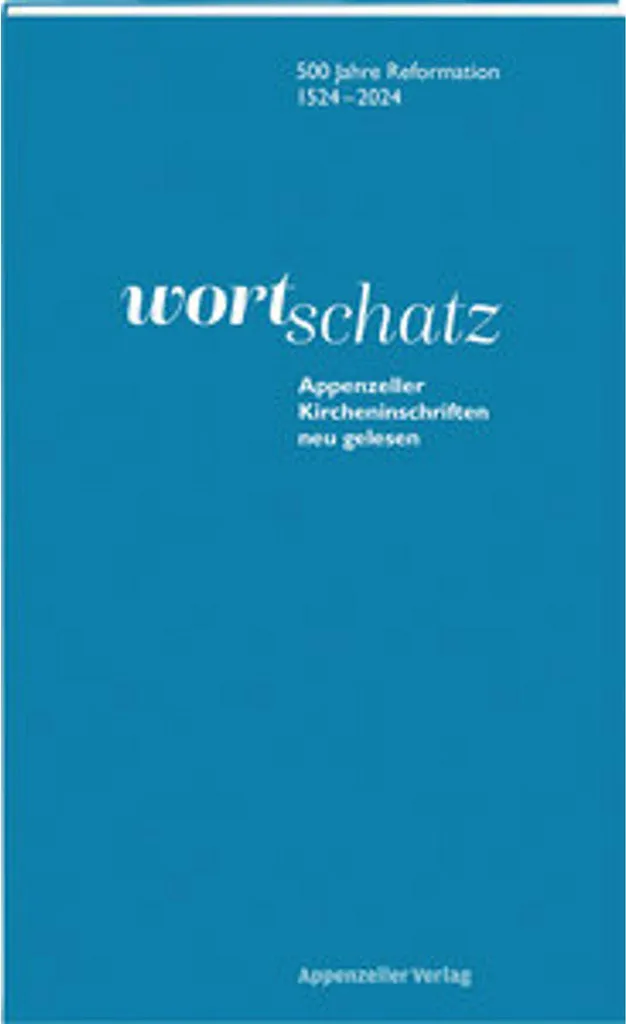 Appenzeller Kircheninschriften : Guide des Inscriptions d'Art Sacré