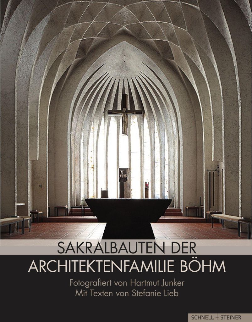 Sakralbauten der Architektenfamilie Böhm