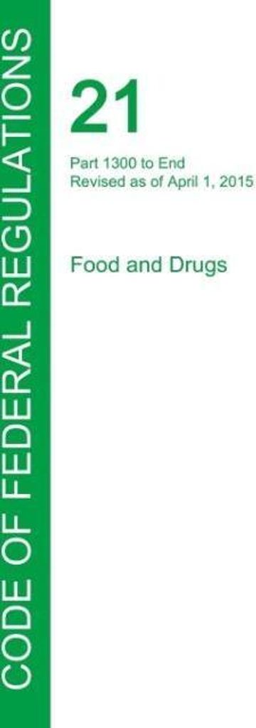Code of Federal Regulations Title 21, Volume 9, April 1, 2015