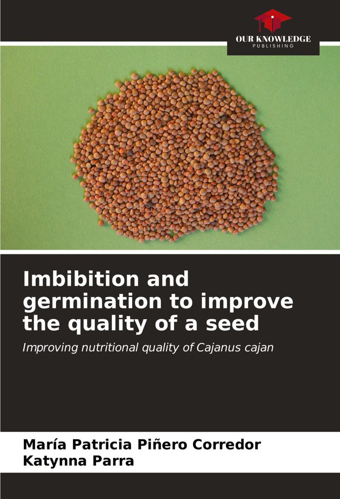 Imbibition and germination to improve the quality of a seed