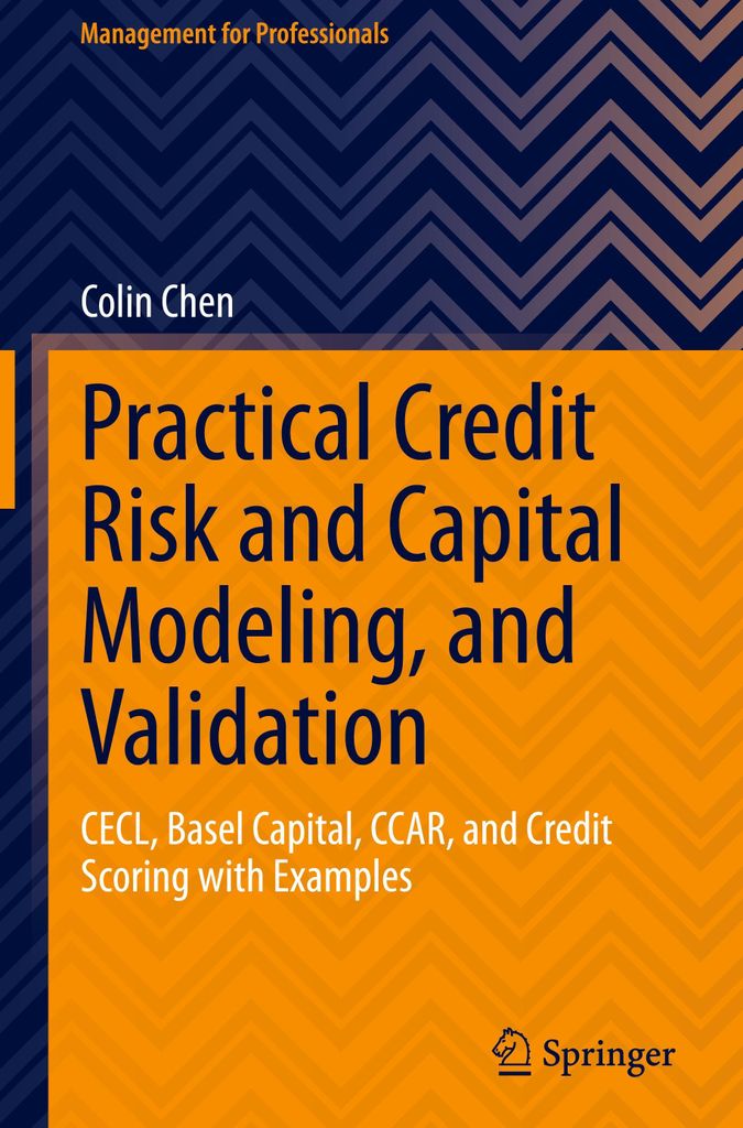 Practical Credit Risk and Capital Modeling, and Validation
