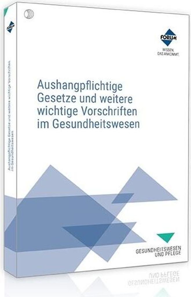 Aushangpflichtige Gesetze und weitere wichtige Vorschriften im Gesundheitswesen