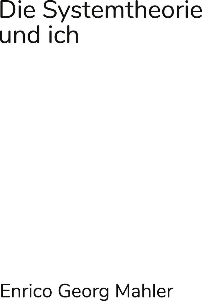 Die Systemtheorie und ich