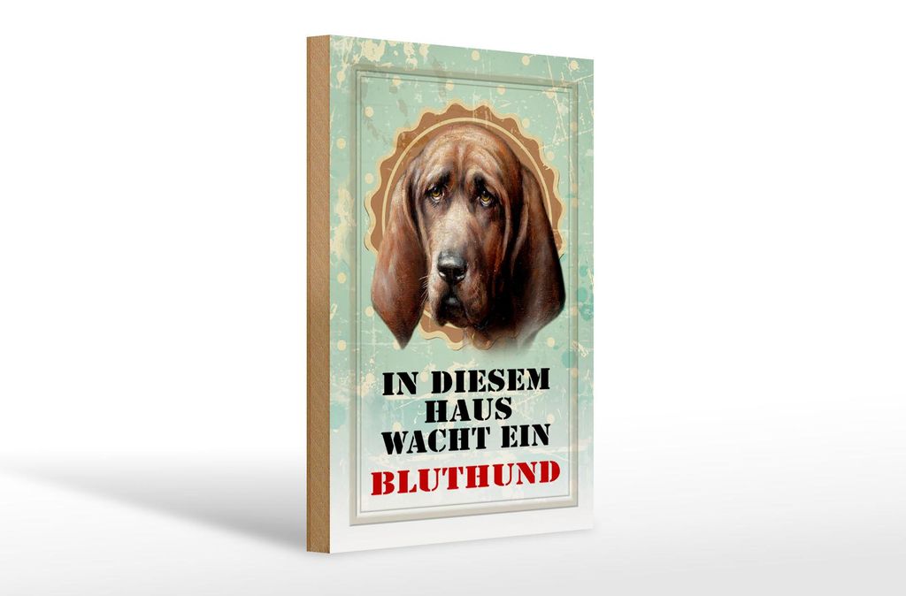 Holzschild Hund 20x30cm in diesem Haus wacht Bluthund