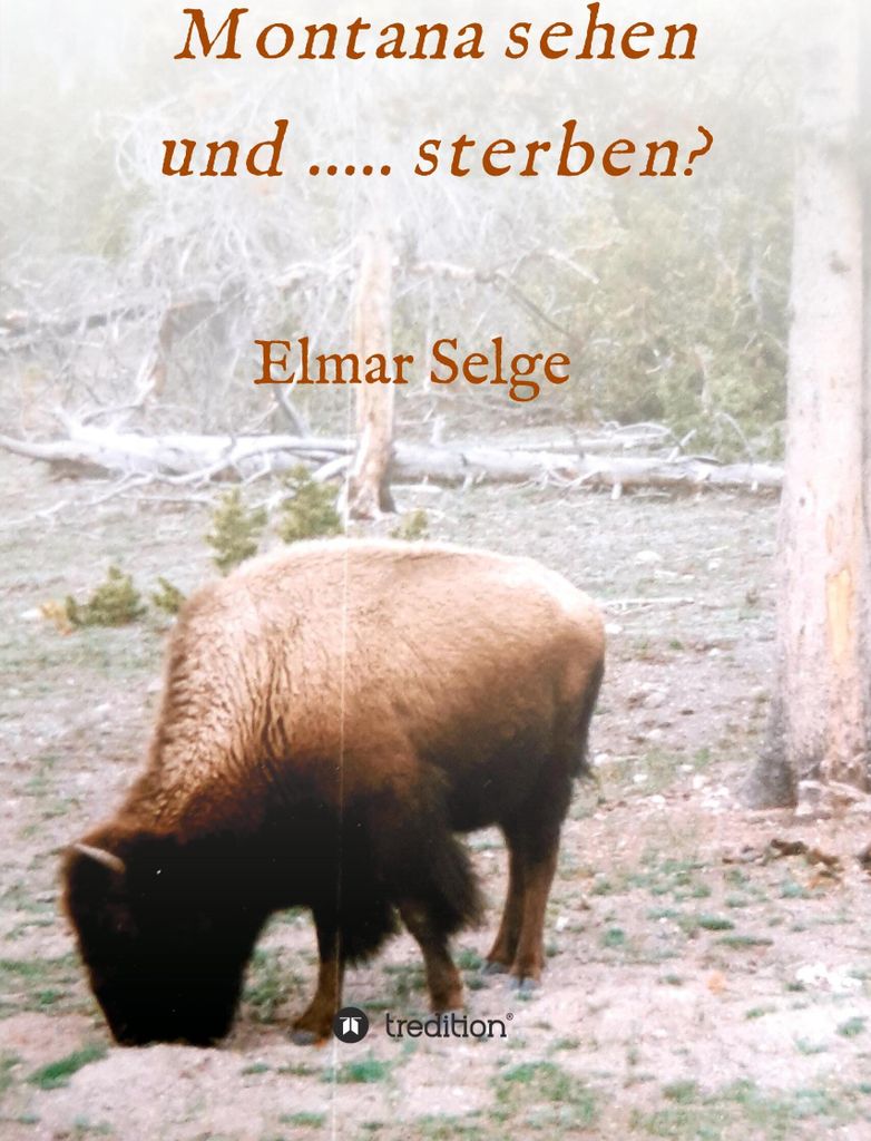 Montana sehen und ...... sterben?