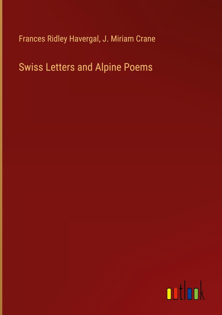 Swiss Letters and Alpine Poems