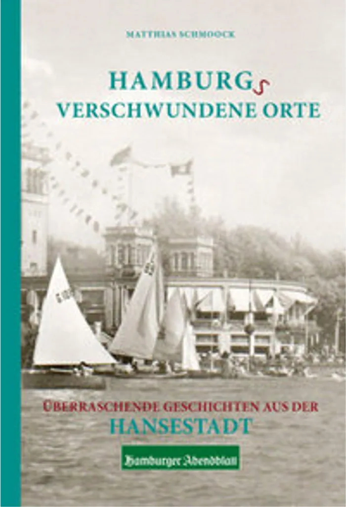 Livre Hamburgs verschwundene Orte, récits historiques d'Allemagne