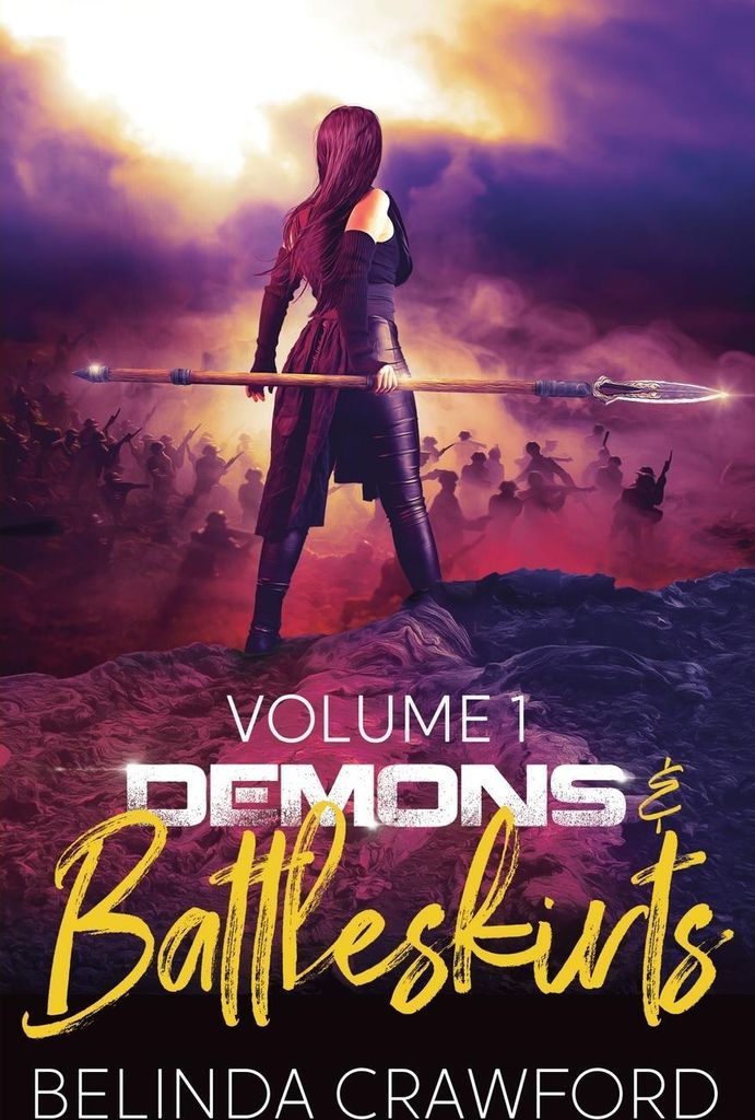 Demons & Battleskirts Volume 1
