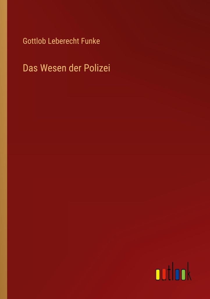 Das Wesen der Polizei