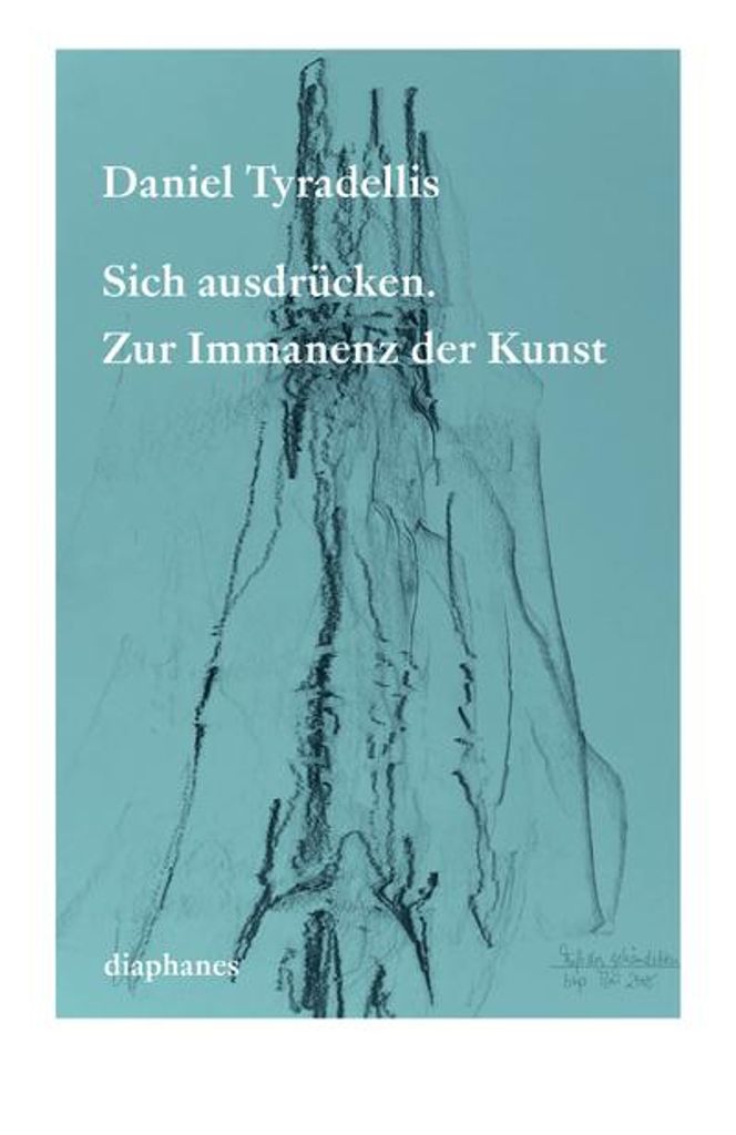 Sich ausdrücken. Zur Immanenz der Kunst