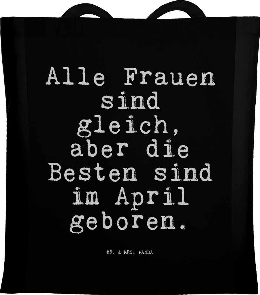 Mr. & Mrs. Panda Tote Bag Alle Frauen sind gleich,... - Schwarz - Geschenk, Tragetasche, Sprüche, Spruch Weisheiten Zitate Lustig Weisheit Worte, ...