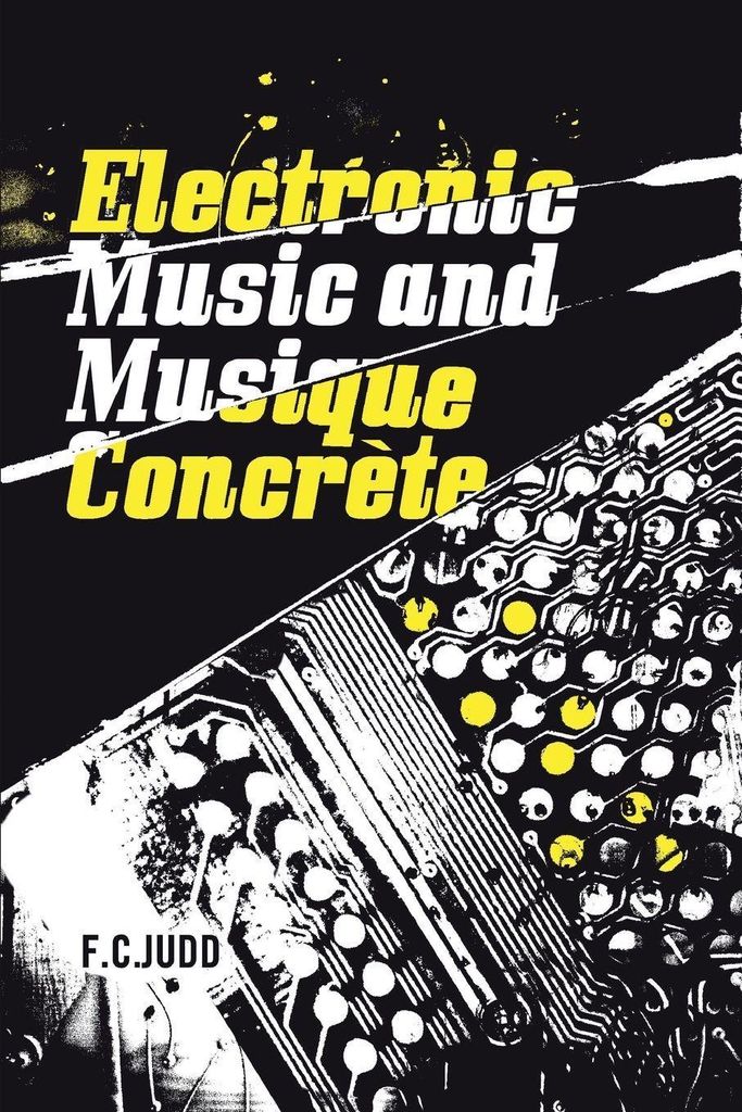 Elektronische Musik und Musique Concrete