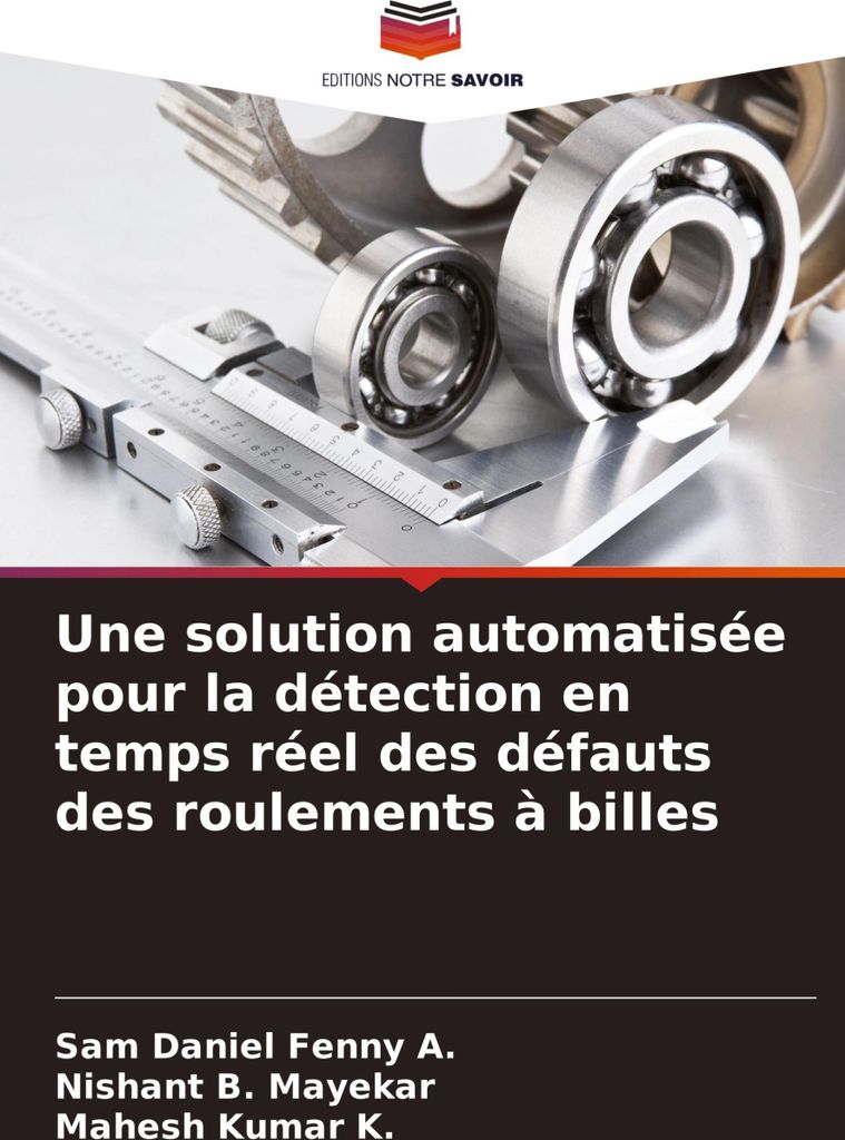 Une solution automatisée pour la détection en temps réel des défauts des roulements à billes