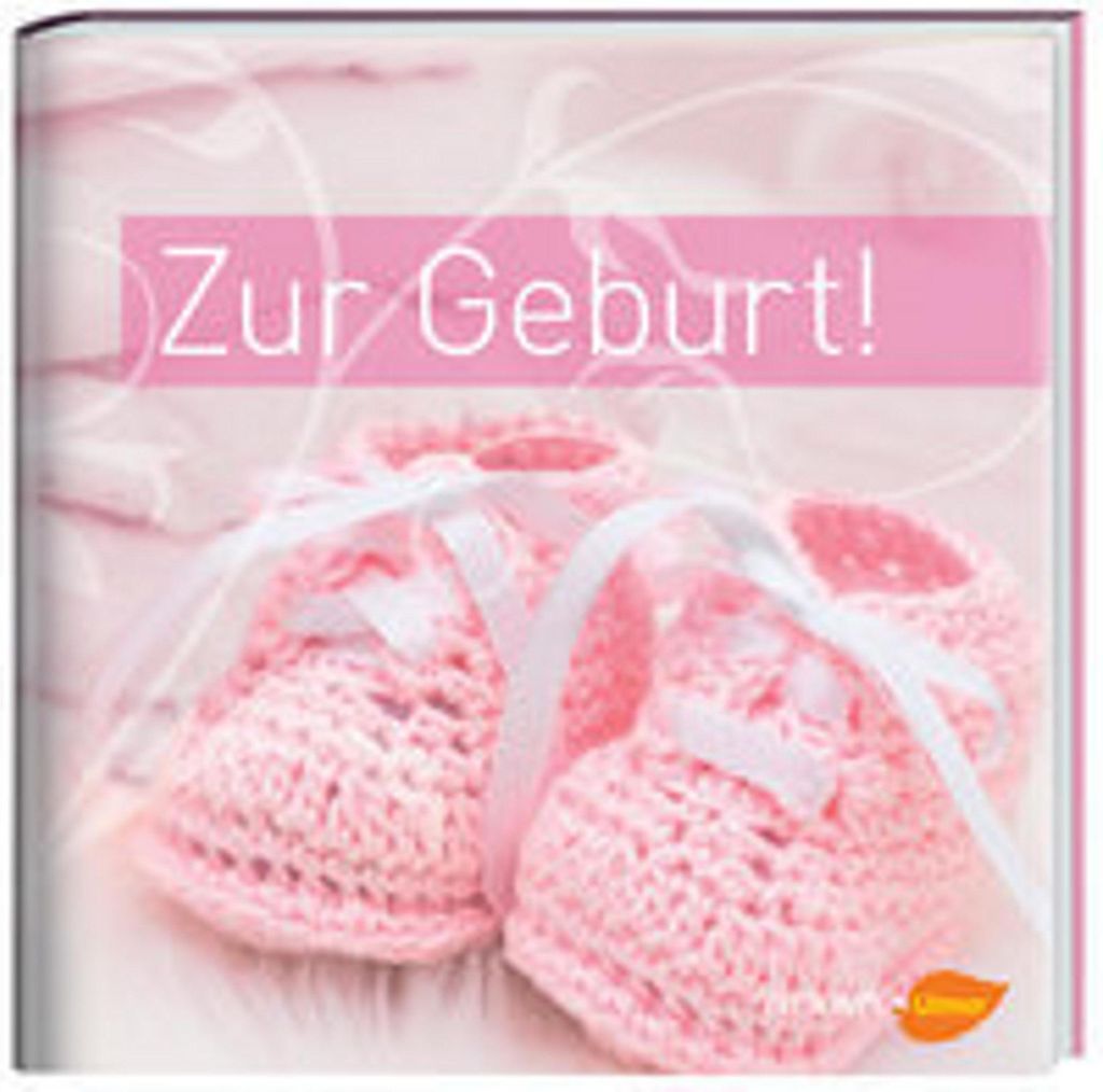 Zur Geburt! - Mädchen. Geschenkbuch zur Geburt