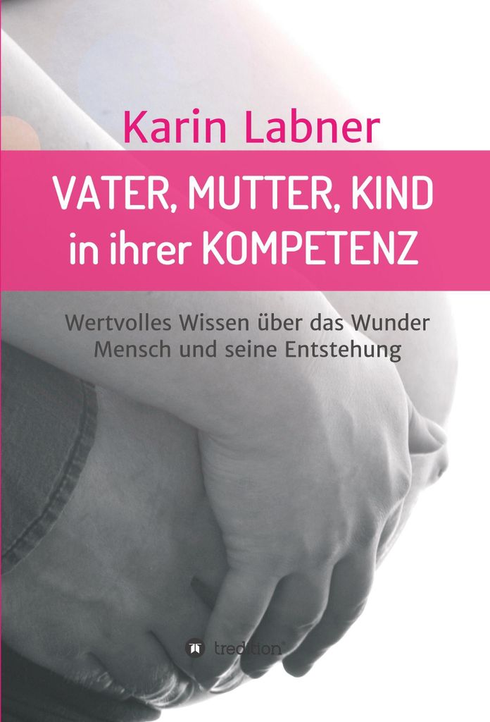 Vater, Mutter, Kind in ihrer Kompetenz