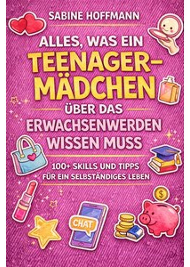 Alles, Was Ein Teenage-Mädchen Über Das Erwachsenwerden Produktbild 