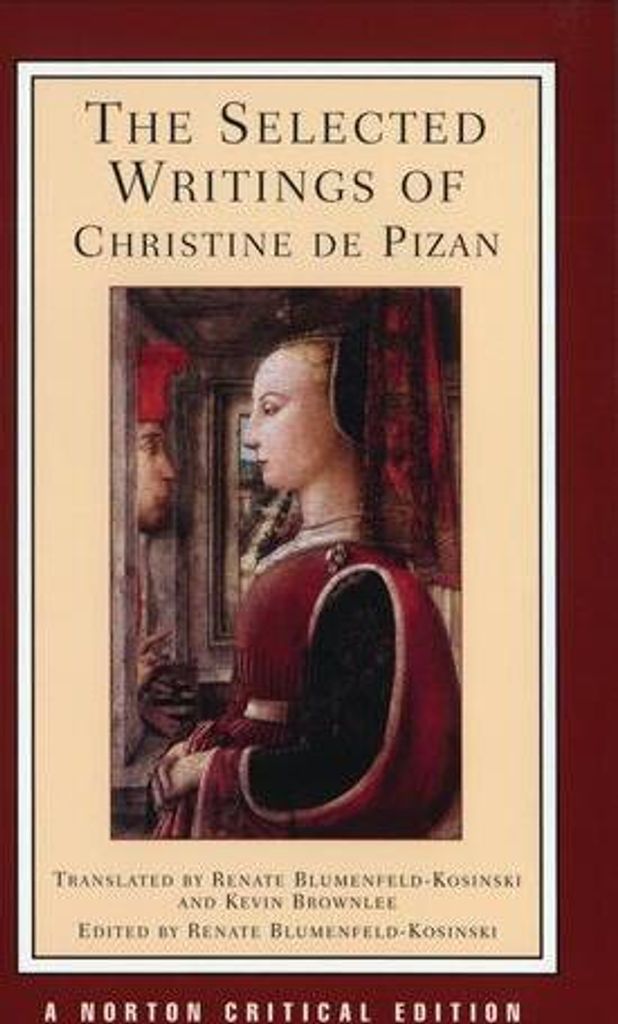 The Selected Writings of Christine de Pizan