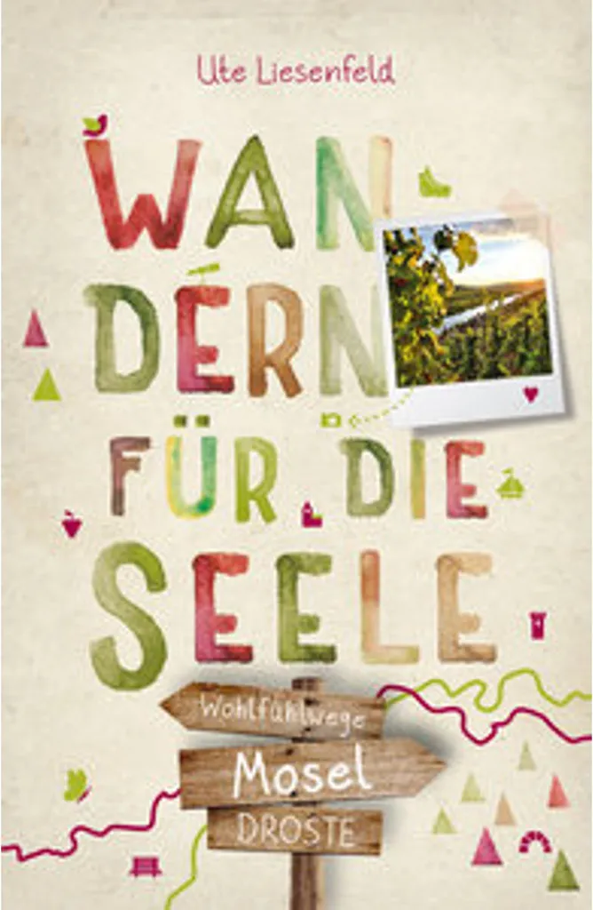 Randonnez sans stress avec Mosel Wandern für die Seele en Moselle