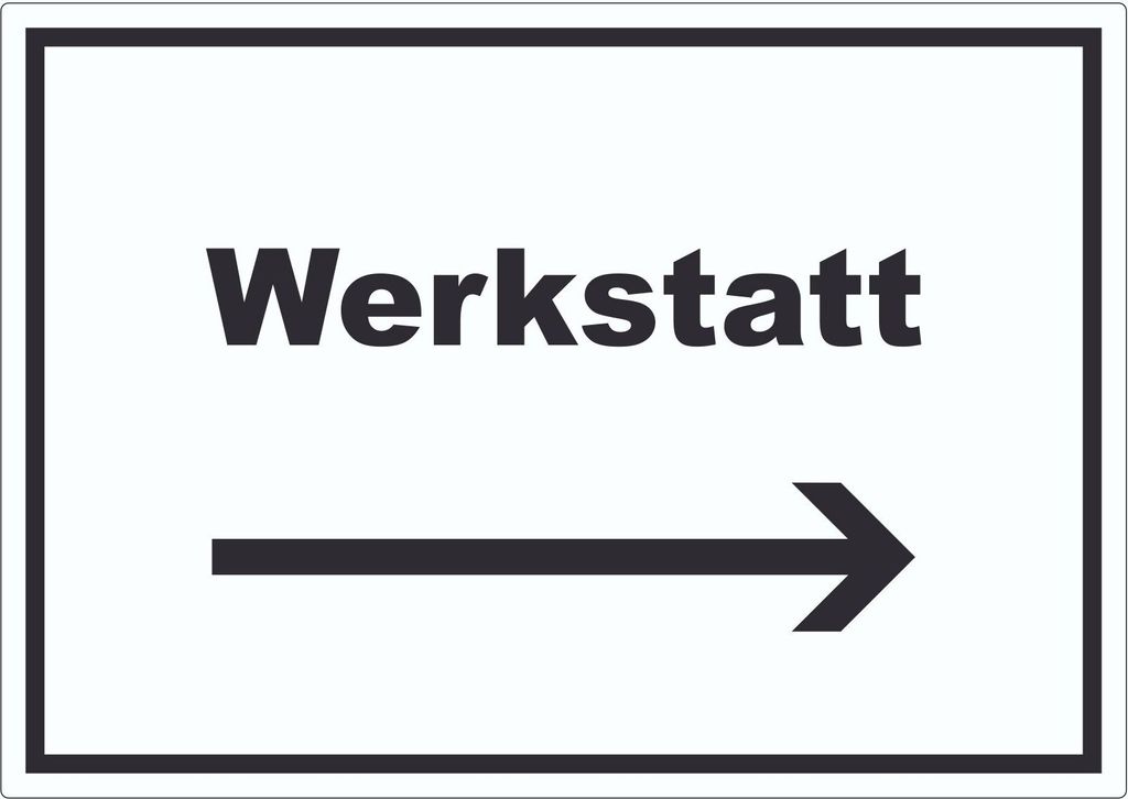 Werkstatt Aufkleber mit Text Richtungspfeil rechts Handwerk Reparatur waagerecht A1 (594x841mm)