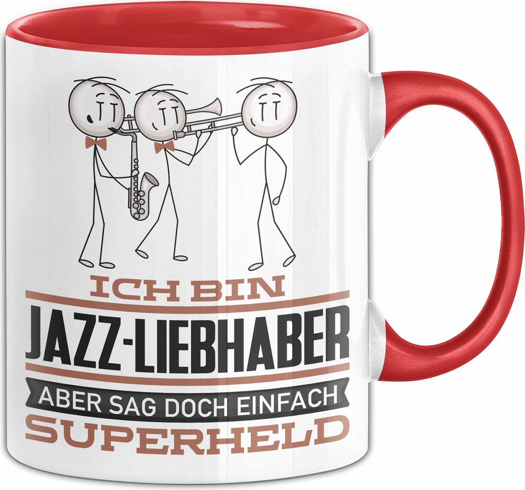 Jazz-Liebhaber Geschenk Tasse Ich Bin Jazz-Liebhaber Aber Sag Doch Einfach Superheld Lustige Geschenkdiee für Jazz-Liebhaber Kaffee-Becher (Rot)