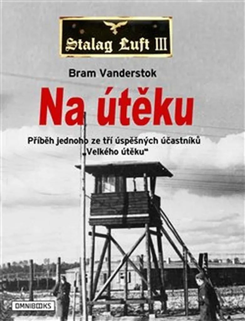 Livre Seconde Guerre mondiale Na útěku Bram van der Stok pour passionnés