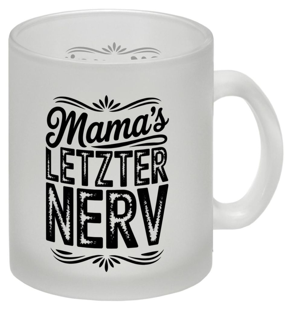 Mamas letzter Nerv Glas Tasse mit Humor zum Muttertag