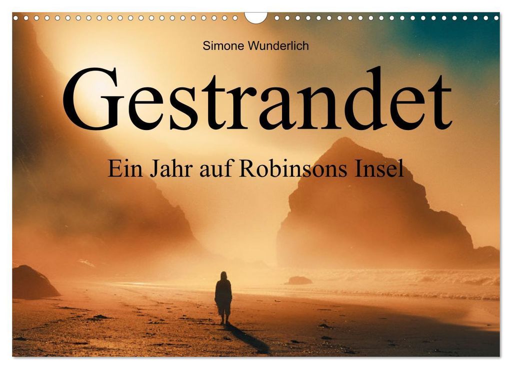 Gestrandet - Ein Jahr auf Robinsons Insel (Wandkalender 2027 DIN A3 quer), CALVENDO Monatskalender
