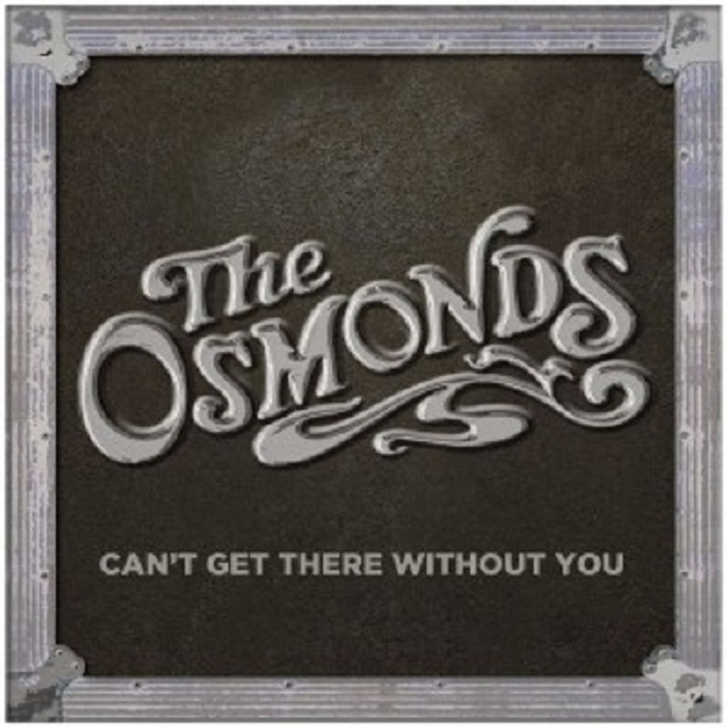 Osmonds,The-Can't Get There Without You