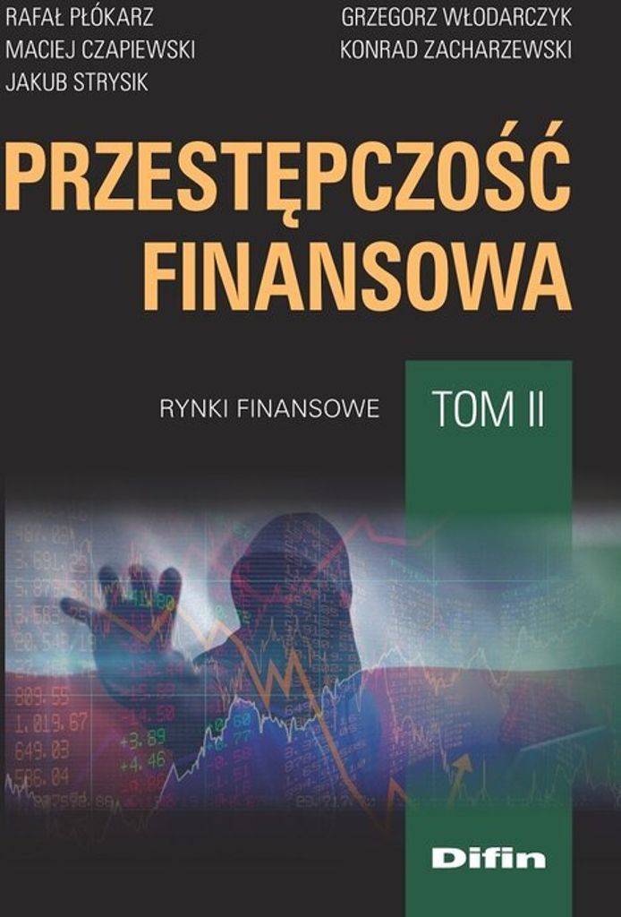 Przestępczość finansowa T.2 Rynki finansowe